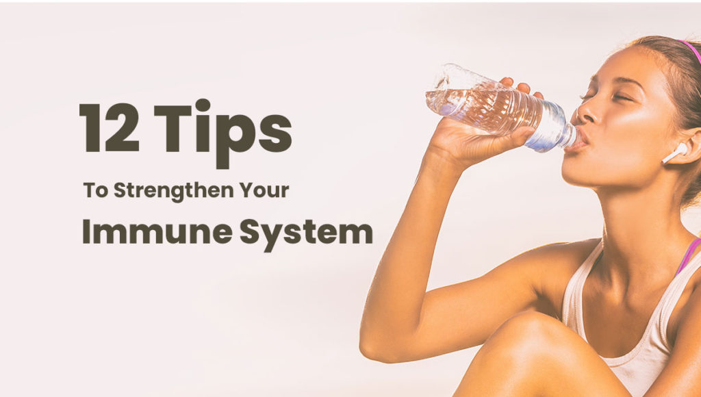 12 Ways To Boost Your Immune System Naturally